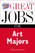 Great Jobs for Art Majors - Camenson, Blythe