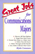 Great Jobs for Communications Majors - Camenson, Blythe, and Kennedy, Sarah (Editor)