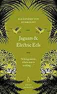 Great Journeys Jaguars and Electric Eels