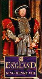 Great Kings of England: King Henry VIII