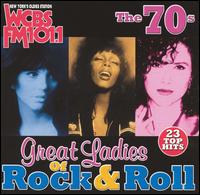 Great Ladies of Rock & Roll: The '70s - WCBS - Various Artists