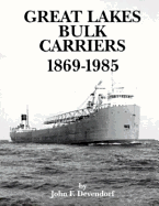 Great Lakes Bulk Carriers, 1869-1985