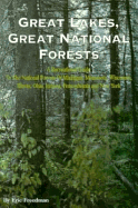 Great Lakes, Great National Forests: A Recreational Guide to the National Forests of Michigan, Minnesota, Wisconsin, Illinois, Indiana, Ohio, Pennsylvania, and New York