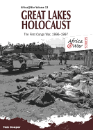 Great Lakes Holocaust: First Congo War, 1996-1997