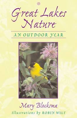 Great Lakes Nature: An Outdoor Year - Blocksma, Mary