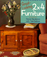 Great-Looking 2 X 4 Furniture - Henderson, Stevie, and Baldwin, Mark, Dr.