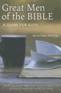 Great Men of the Bible: A Guide for Guys