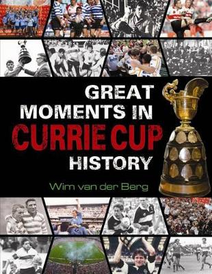 Great moments in Currie Cup history - van der Berg, Wim