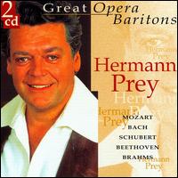 Great Opera Baritones: Hermann Prey - Anneliese Rothenberger (soprano); Christa Ludwig (mezzo-soprano); Gerald Moore (piano); Gunther Weissenborn (piano);...