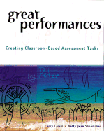 Great Performances: Creating Classroom-Based Assessment Tasks