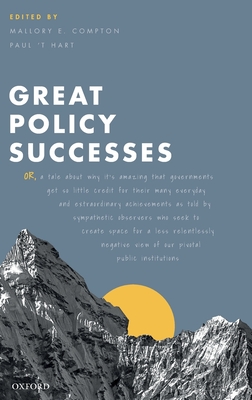Great Policy Successes - Compton, Mallory (Editor), and 't Hart, Paul (Editor)