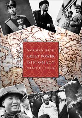 Great Power Diplomacy, Volume II, 1914-Present - Rich, Norman