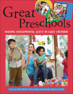 Great Preschools: Building Developmental Assets in Early Childhood - Will, Tamara J, MBA, and King, Karen, and Mergler, Michelle