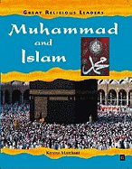 Great Religious Leaders: Muhammad and Islam