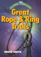 Great Rope & Ring Tricks