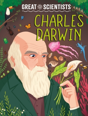 Great Scientists: Charles Darwin - Baker, Anna