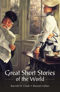 Great Short Stories of the World: A Collection of Short Stories