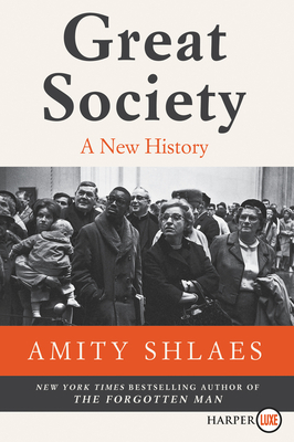 Great Society: A New History - Shlaes, Amity