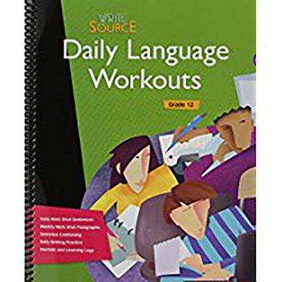 Great Source Write Source: Daily Language Workout Grade 12 - Kemper, Dave, and Sebranek, Patrick, and Meyer, Verne