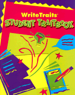 Great Source Write Traits: Student Edition Traitbook Grade 3 2002
