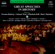 Great Speeches in History: Socrates, Cicero, Martin Luther, Elizabeth I, Charles I, Oliver Cromwell, Abraham Lincoln, Emmeline Pankhurst, and Many More