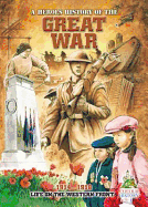 Great War: A Heroes History of