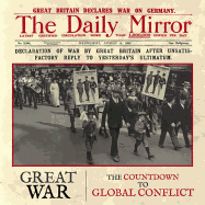 Great War: The Countdown to Global Conflict