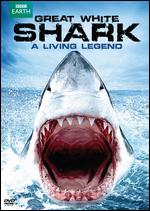 Great White Shark: A Living Legend - 