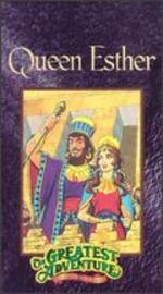 Greatest Adventure Stories from the Bible: Queen Esther - 
