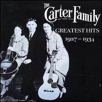 Greatest Hits 1927-34 - The Carter Family