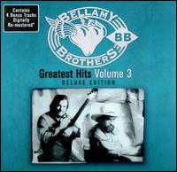 Greatest Hits Volume 3 Deluxe Edition - The Bellamy Brothers