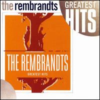 Greatest Hits - The Rembrandts