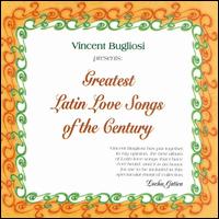Greatest Latin Love Songs of the Century - Various Artists