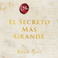 Greatest Secret El Secreto Mßs Grande (Spanish Edition)