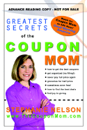 Greatest Secrets of the Coupon Mom - Nelson, Stephanie