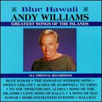 Greatest Songs of the Islands - Andy Williams