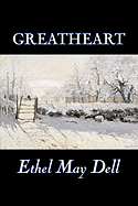 Greatheart by Ethel May Dell, Fiction, Action & Adventure, War & Military
