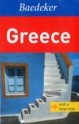 Greece Baedeker Travel Guide - Abend, Bernhard, and Bourmer, Achim, and Gartner, Otto