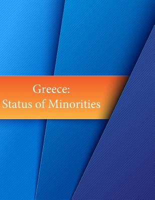 Greece: Status of Minorities - Penny Hill Press (Editor), and The Law Library of Congress