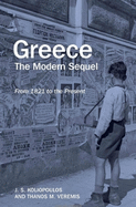 Greece: The Modern Sequel: From 1821 to the Present