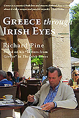 Greece Through Irish Eyes - Pine, Richard