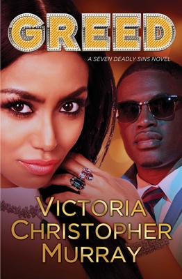 Greed: A Seven Deadly Sins Novel - Murray, Victoria Christopher
