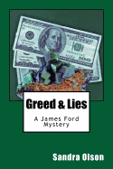 Greed & Lies: A James Ford Mystery