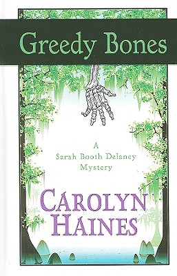 Greedy Bones - Haines, Carolyn