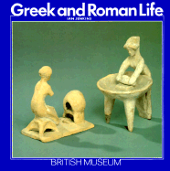 Greek and Roman Life - Jenkins, Ian, Dr.