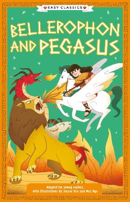 Greek Classics: Bellerophon and Pegasus (Easy Classics) - Tarakson, Stella