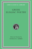 Greek Elegiac Poetry: From the Seventh to the Fifth Centuries B.C.