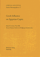 Greek Influence on Egyptian-Coptic: Contact-Induced Change in an Ancient African Language (Ddglc Working Papers 1)
