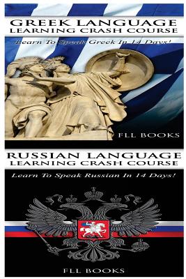 Greek Language Learning Crash Course + Russian Language Learning Crash Course - Fll Books