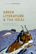Greek Literature and the Ideal: The Pragmatics of Space from the Archaic to the Hellenistic Age